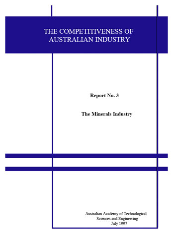 The competitiveness of Australian industry - report number 3 - the minerals industry