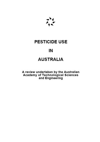 Pesticide use in Australia - a review undertaken by the Australian Academy of Technological Sciences and Engineering