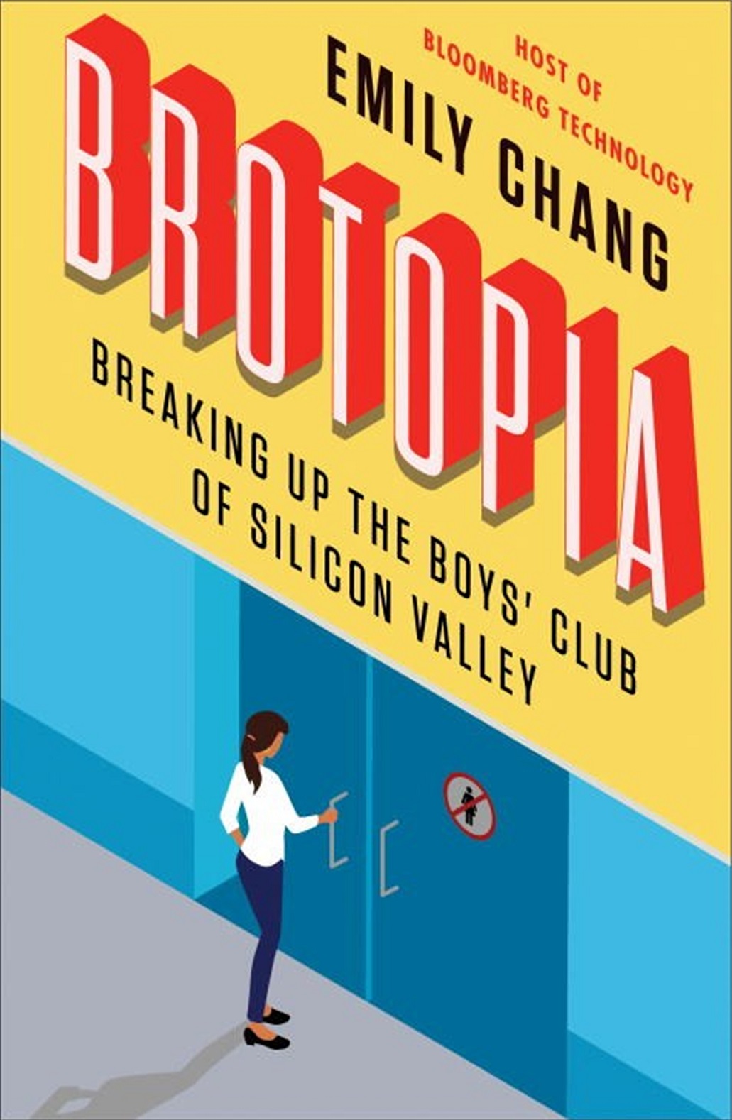 The book cover of Brotopia: Breaking up the boys' club of Silicon Valley
